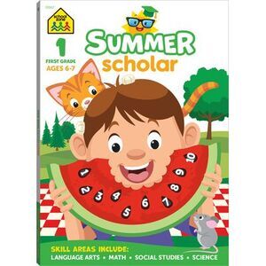 School Zone First Grade Summer Scholar Workbook -- School Zone